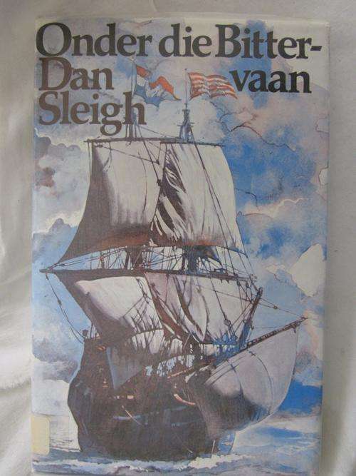 Onder die Bitter Vaan -Dan Sleigh -ex bib in goeie toestand