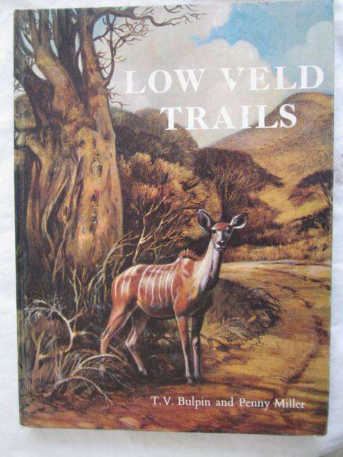 Low Veld Trails -T.V. Bulpin