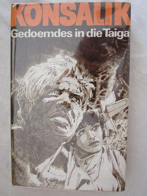 Gedoemdes in die Taiga - Konsalik