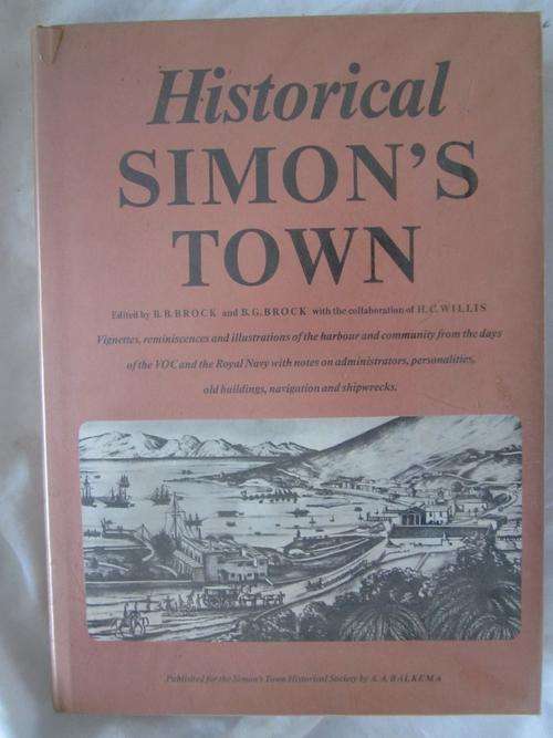 Historical Simon's Town -edited by BB Brock-vignettes,reminiscences and illustrations