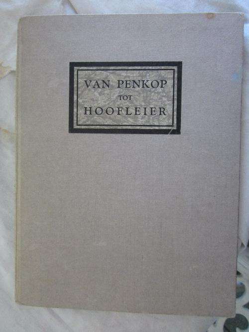 Van Penkop tot Hoofleier -J de V Heese - n Kort Lewenskets van wyle Dr NJ van der Merwe