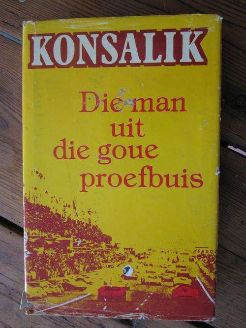Die Man uit die Goue Proefbuis - Konsalik