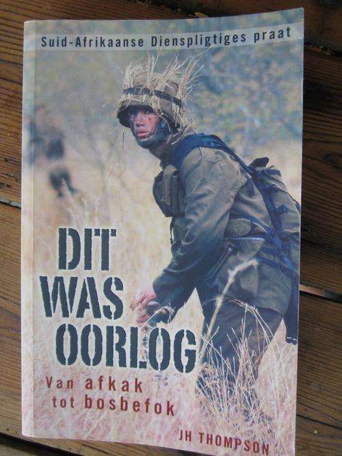 Dit was Oorlog -JH Tompson - Suid-Afrikaanse Dienspligtiges Praat