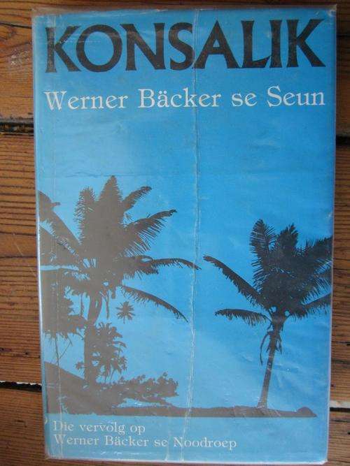 Werner Backer se seun - Konsalik - vervolg op Werner Backer se noodroep