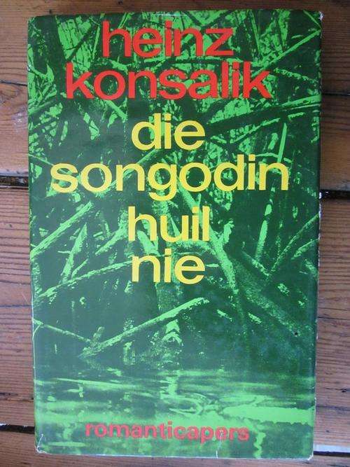 Die Songodin Huil Nie -Konsalik