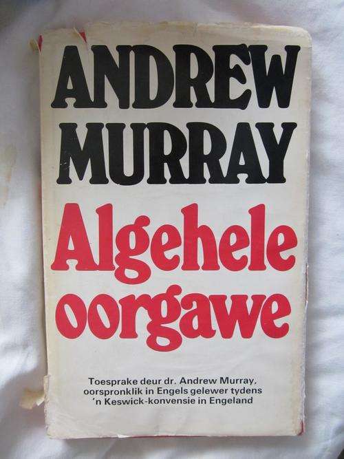 Algehele Oorgawe - Andrew Murray