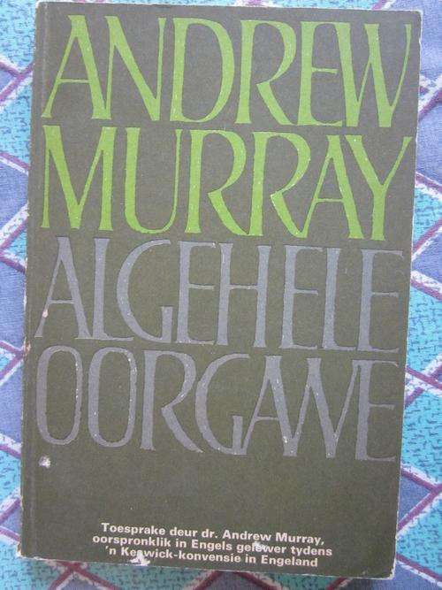 Algehele Oorgawe - Andrew Murray