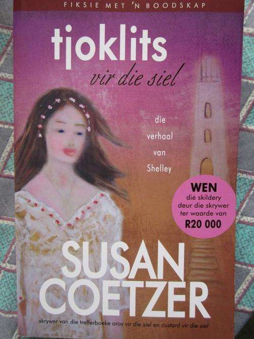 Tjoklits vir die Siel - die verhaal van Shelley - Susan Coetzer