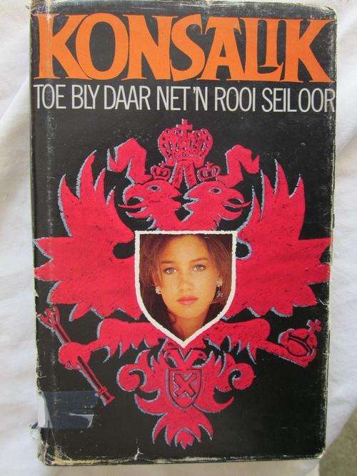 Toe Bly Daar Net n Rooi Seil Oor - Konsalik