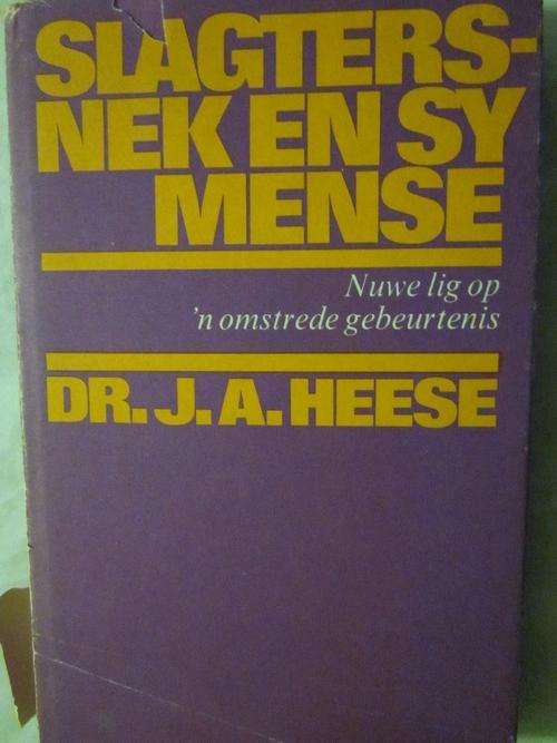Slagtersnek en sy Mense- Dr JA Heese
