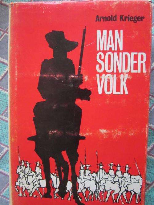 Man Sonder Volk -Arnold Krieger - Boereoorlog verhaal
