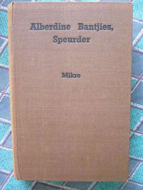 Alberdine Bantjies, Speurder - Mikro -Kroon-Speurreeks no 15 - 1947