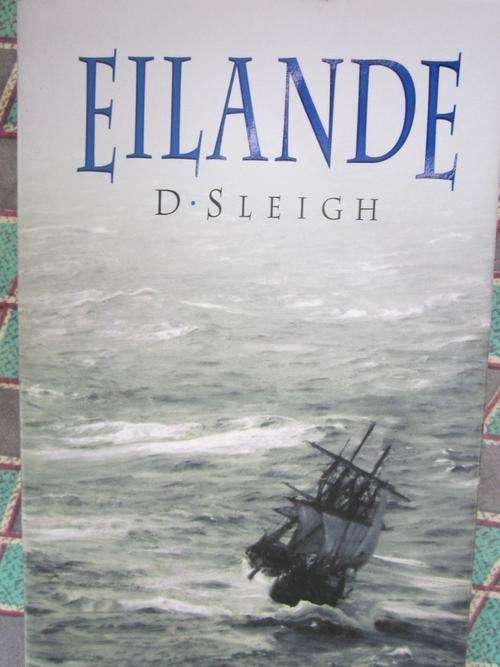 Eilande- Dan Sleigh - hardeband eerste uitgawe 2002