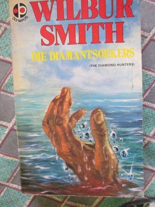 Die Diamantsoekers- Wilbur Smith (Afrikaans)