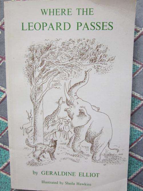 Where the Leopard Passes - Geraldine Elliot - African Folk Tales,illustrated by Sheila Hawkins