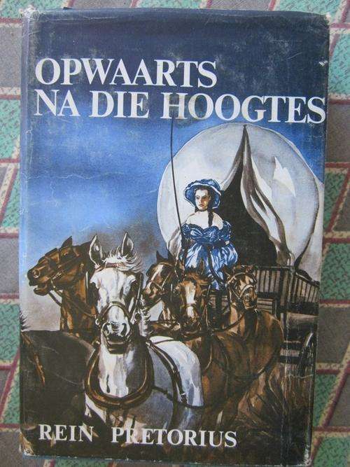 Opwaarts na die Hoogtes -Rein Pretorius