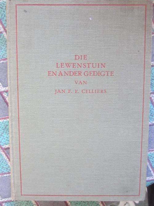 Die Lewenstuin en ander Gedigte - Jan FE Celliers