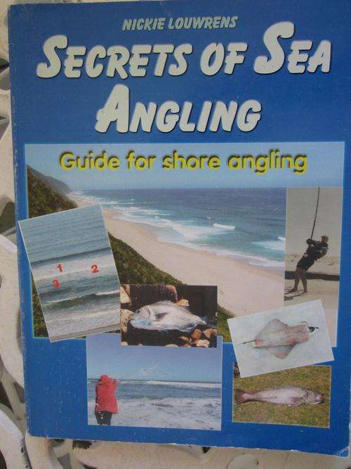 Secrets of Sea Angling -Nickie Louwrens - a Guide for Shore Angling