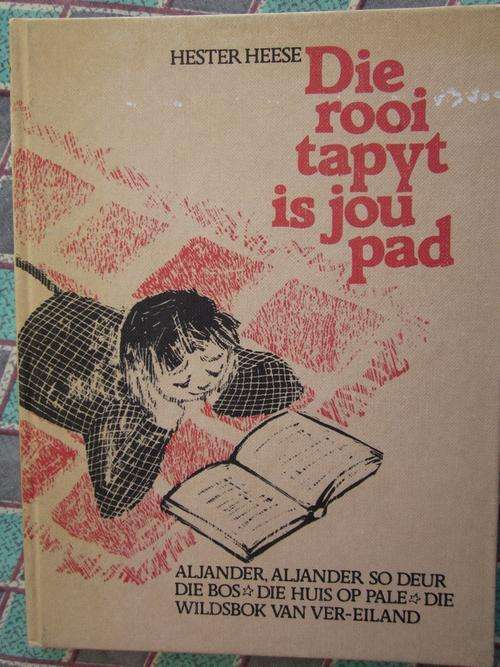 Die Rooi Tapyt is jou Pad - Hester Heese