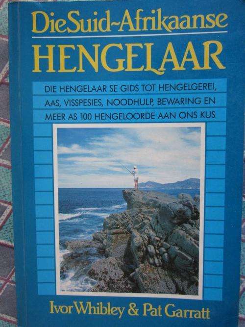 Die Suid-Afrikaanse Hengelaar-Ivor Whibley,Pat Garratt-Gids tot hengelgerei,aas,visspesies,noodhulp