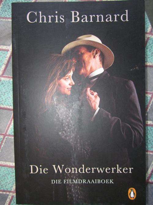 Die Wonderwerker - Chris Barnard -die filmdraaiboek