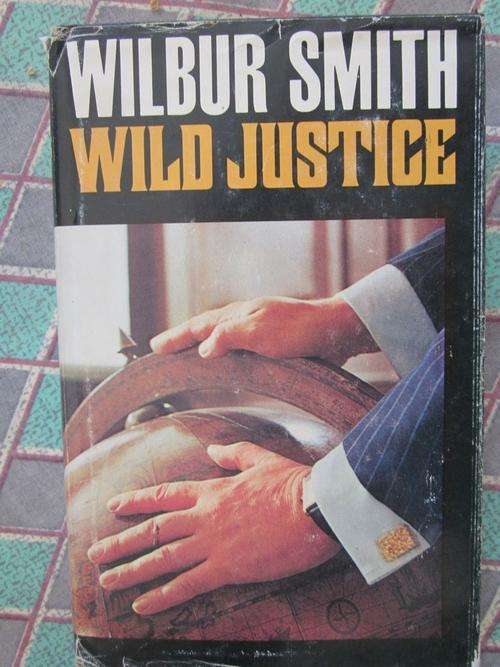Wild Justice - Wilbur Smith