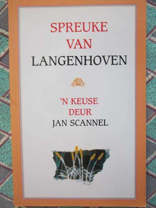 Spreuke van Langenhoven -n Keuse deur Jan Scannel