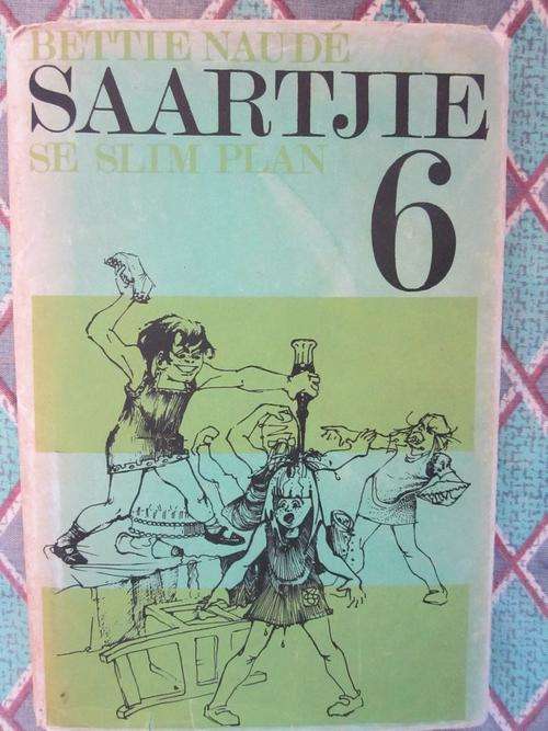 Saartjie se Slim Plan -Bettie Naude -Saartjie  Baumann Reeks No 6