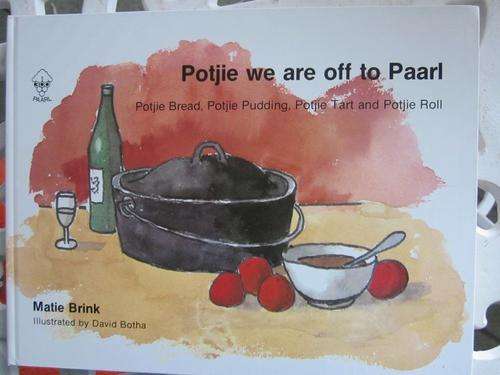 Potjie we are off to Paarl -Matie Brink -illustrated by David Botha