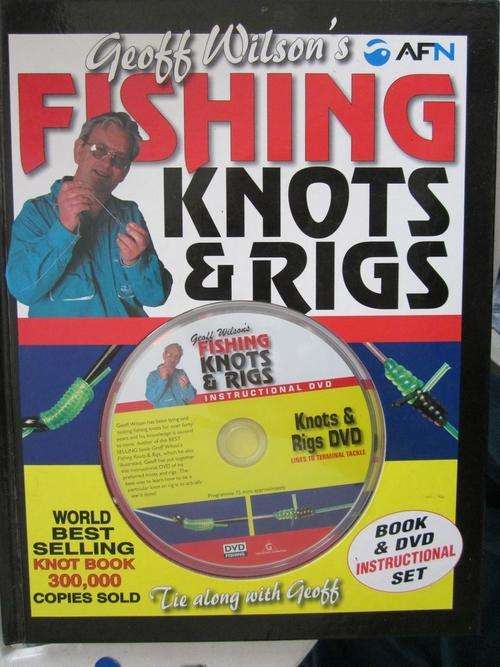 Geoff Wilson's Fishing Knots and Rigs - with DVD