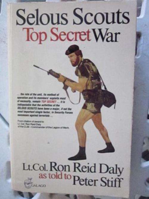 Selous Scouts -Top Secret War - Lt. Col. Ron Reid Daly as told to Peter Stiff - paperback