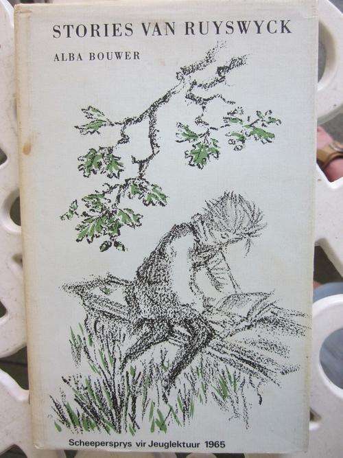 Stories van Ruyswyck -Alba Bouwer