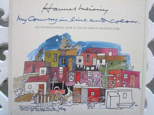 My Country in Line and Colour -Hannes Meiring -an unconventional look at South African Architecture