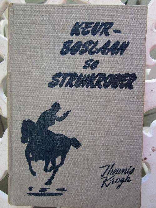 Keurboslaan se Struikrower - Theunis Krogh -tweede druk 1958