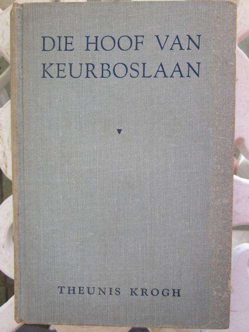 Die Hoof van Keurboslaan -Theunis Krogh -vyfde druk 1962