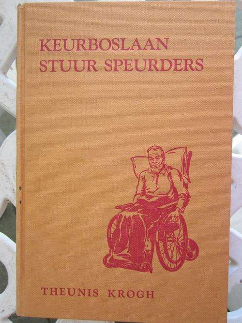 Keurboslaan Stuur Speurders- Theunis Krogh -tweede druk 1958