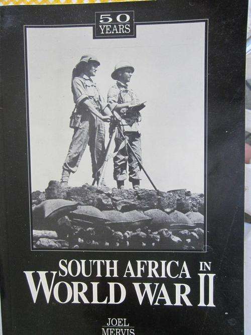 South Africa in World War ll -Joel Mervis