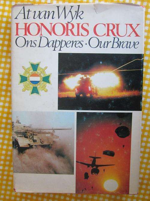 Honoris Crux -Ons Dapperes -At van Wyk
