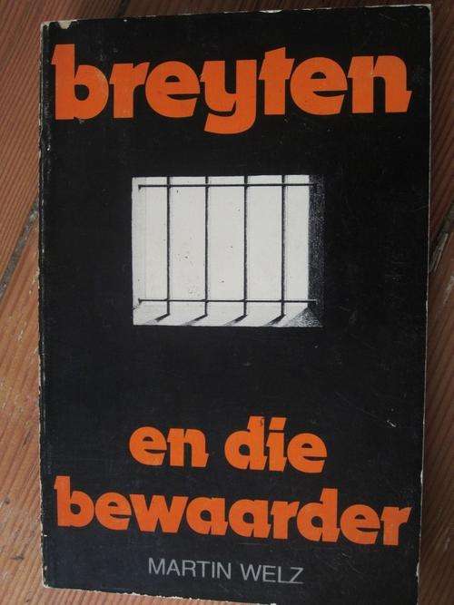 Breyten en die Bewaarder- Martin Welz-sagteband het n paar merkies-die Breytenbachverhoor-hofstukke