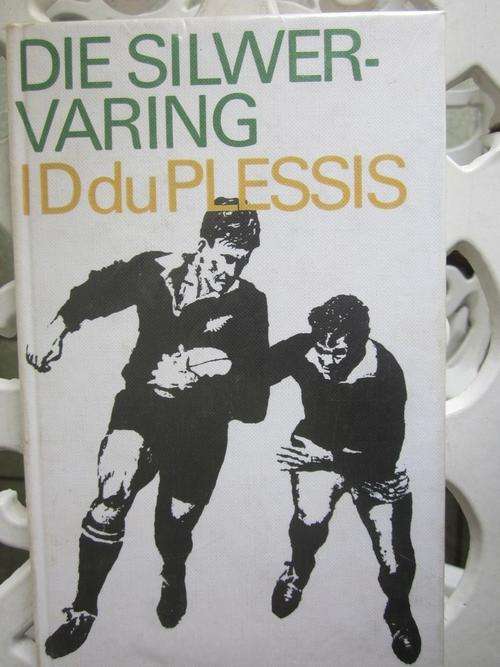 Die Silwervaring - ID du Plessis -n rugby verhaal
