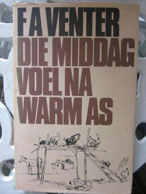 Die Middag Voel Na Warm As -FA Venter