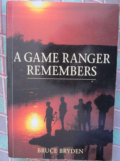 A Game Ranger Remembers -Bruce Bryden - softcover
