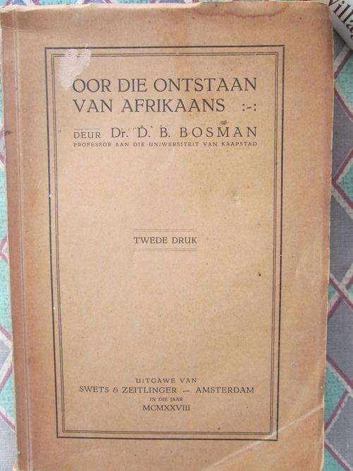Oor die Ontstaan van Afrikaans- Dr. DB Bosman