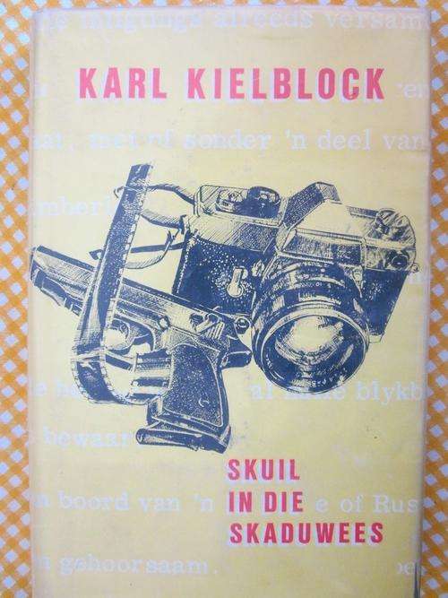 Skuil in die Skaduwees -Karl Kielblock
