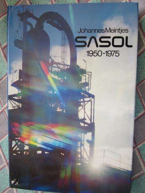 Sasol 1950-1975 -Johannes Meintjes