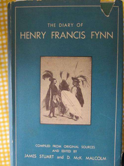 The Diary of Henry Francis Fynn-compiled by James Stuart -limited edition