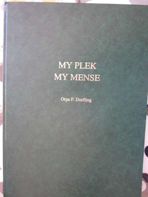 My Plek My Mense -Orpa F. Dorfling ( Verhaal van Die Moot)