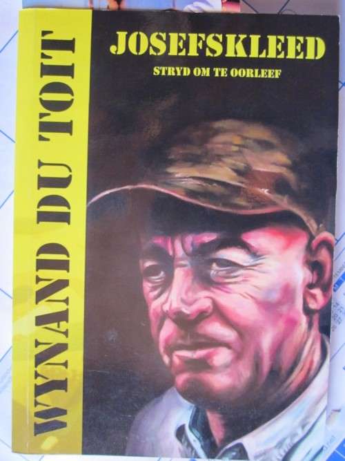 Josefskleed- Stryd om te Oorleef- Wynand du Toit