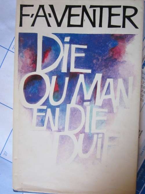 Die Ou Man en die Duif - FA Venter