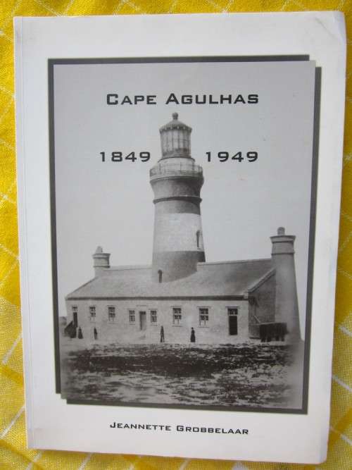 Cape Agulhas  Lighthouse 1849-1949 -Jeannette Grobbelaar-signed